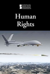 Human Rights (Introducing Issues with Opposing Viewpoints) （Library Binding）