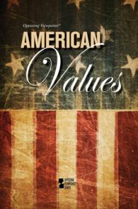 American Values (Opposing Viewpoints) （Library Binding）