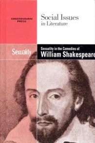 Sexuality in the Comedies of William Shakespeare (Social Issues in Literature) （Library Binding）