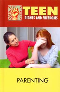 Parenting (Teen Rights and Freedoms) （Library Binding）