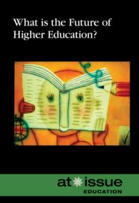 What Is the Future of Higher Education? (At Issue)