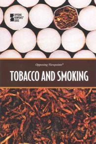 Tobacco and Smoking (Opposing Viewpoints)