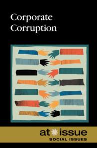 Corporate Corruption (At Issue) （Library Binding）