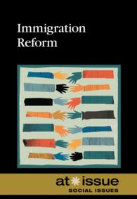 Immigration Reform (At Issue) （Library Binding）