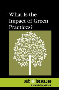 What Is the Impact of Green Practices? (At Issue Series) （Reprint）