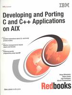 Developing and Porting C and C++ Applications on Aix (Ibm Redbooks)