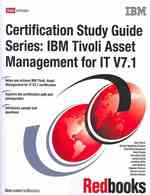 IBM Tivoli Asset Management for IT V7.1 (Certification Study Guide)