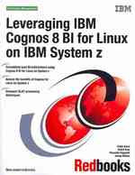 Leveraging IBM Cognos 8 Bi for Linux on IBM System Z