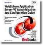 WebSphere Application Server V7 Administration and Configuration Guide : March 2010