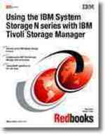 Using the IBM System Storage N Series with IBM Tivoli Storage Manager