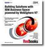 Building Solutions with IBM Business Space Powered by Websphere V7