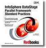 InfoSphere DataStage Parallel Framework Standard Practices
