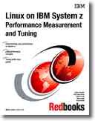 Linux on IBM System Z : Performance Measurement and Tuning
