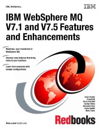IBM Websphere Mq V7.1 and V7.5 Features and Enhancements