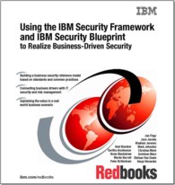 Using the IBM Security Framework and IBM Security Blueprint to Realize Business-driven Security