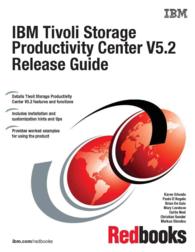 IBM Tivoli Storage Productivity Center V5.2 Release Guide