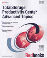 TotalStorage Productivity Center Advanced Topics