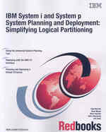 IBM System i and System p System Planning and Deployment : Simplifying Logical Partitioning