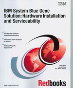 IBM System Blue Gene Solution : Hardware Installation and Serviceability