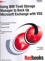Using IBM Tivoli Storage Manager to Back Up Microsoft Exchange with Vss