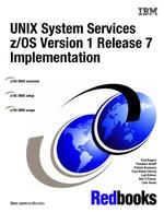Unix System Services Z/os Version 1 Release 7 Implementation (Redbooks) （2ND）