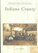 Indiana County (Postcard History Series)
