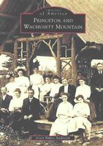 Princeton and Wachusett Mountain (Images of America)