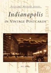 Indianapolis : In Vintage Postcards (Postcard History Series)