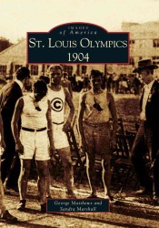 St. Louis Olympics, 1904 (Images of America)