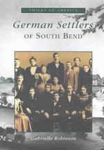 German Settlers of South Bend (Voices of America)