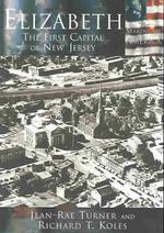 Elizabeth : First Capital of New Jersey