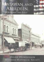Matawan and Aberdeen : Of Town and Field (The Making of America Series)
