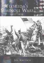 Florida's Seminole Wars, 1817-1858