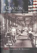Canton : A Journey through Time (Making of America)