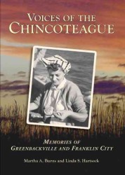 Voices of the Chincoteague : Memories of Greenbackville and Franklin City