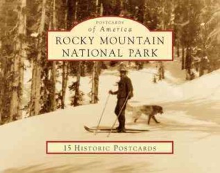 Rocky Mountain National Park (Postcards of America) （POS CRDS）