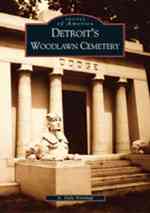 Detroit's Woodlawn Cemetery (Images of America)