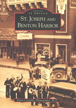 St. Joseph and Benton Harbor (Images of America)