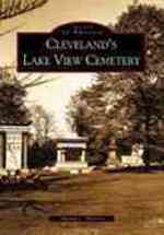 Cleveland's Lake View Cemetery (Images of America)