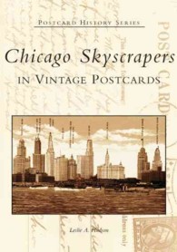 Chicago Skyscrapers : In Vintage Postcards (Postcard History Series)