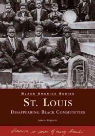 St. Louis : Disappearing Black Communities (Black America)