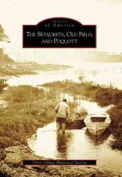 The Setaukets, Old Field, and Poquott (Images of America)