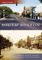 South Boston (Then & Now)