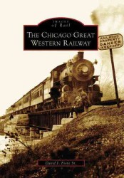 The Chicago Great Western Railway, Il (Images of Rail)