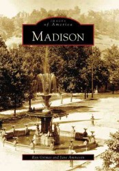 Madison, in (Images of America)
