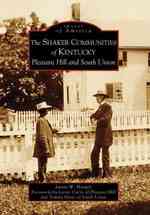 The Shaker Communities of Kentucky : Pleasant Hill and South Union