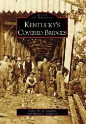 Kentucky's Covered Bridges (Images of America)
