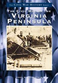 The Civil War on the Virginia Peninsula (The Civil War History) （Reprint）