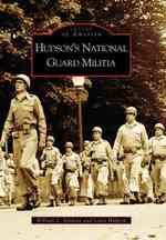 Hudson's National Guard Militia (Images of America)