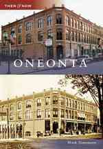 Oneonta (Then & Now)